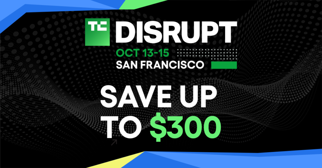 Last chance: Save up to 0 on your TechCrunch Disrupt 2026 ticket today Last chance: Save up to 0 on your TechCrunch Disrupt 2026 ticket today
