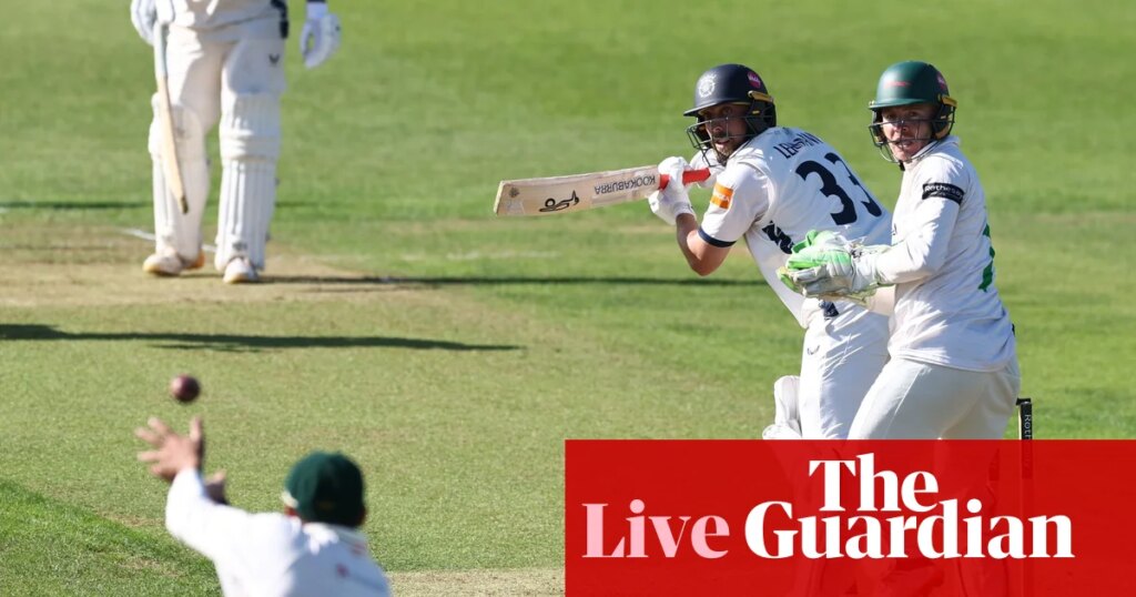 Yorkshire v Somerset, Sussex v Notts, and more: county cricket, day one – live | County Championship